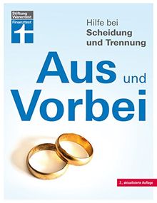 Aus und Vorbei: Hilfe bei Scheidung und Trennung I Von Stiftung Warentest