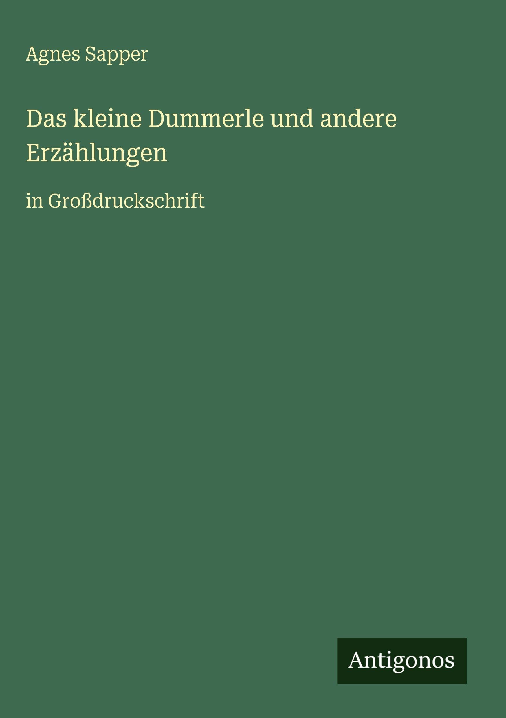 Das kleine Dummerle und andere Erzählungen: in Großdruckschrift