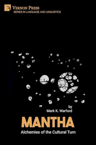Mantha: Alchemies of the Cultural Turn (Language and Linguistics)