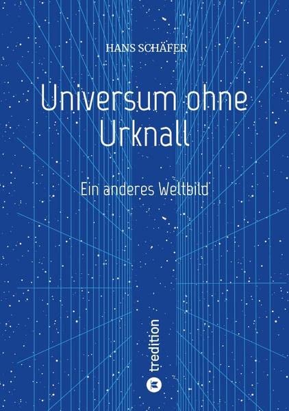 Universum ohne Urknall - Hans Schäfer Kartoniert (TB)
