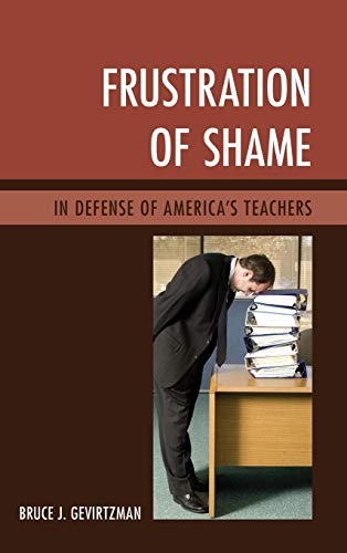 Frustration of Shame: In Defense of America's Teachers