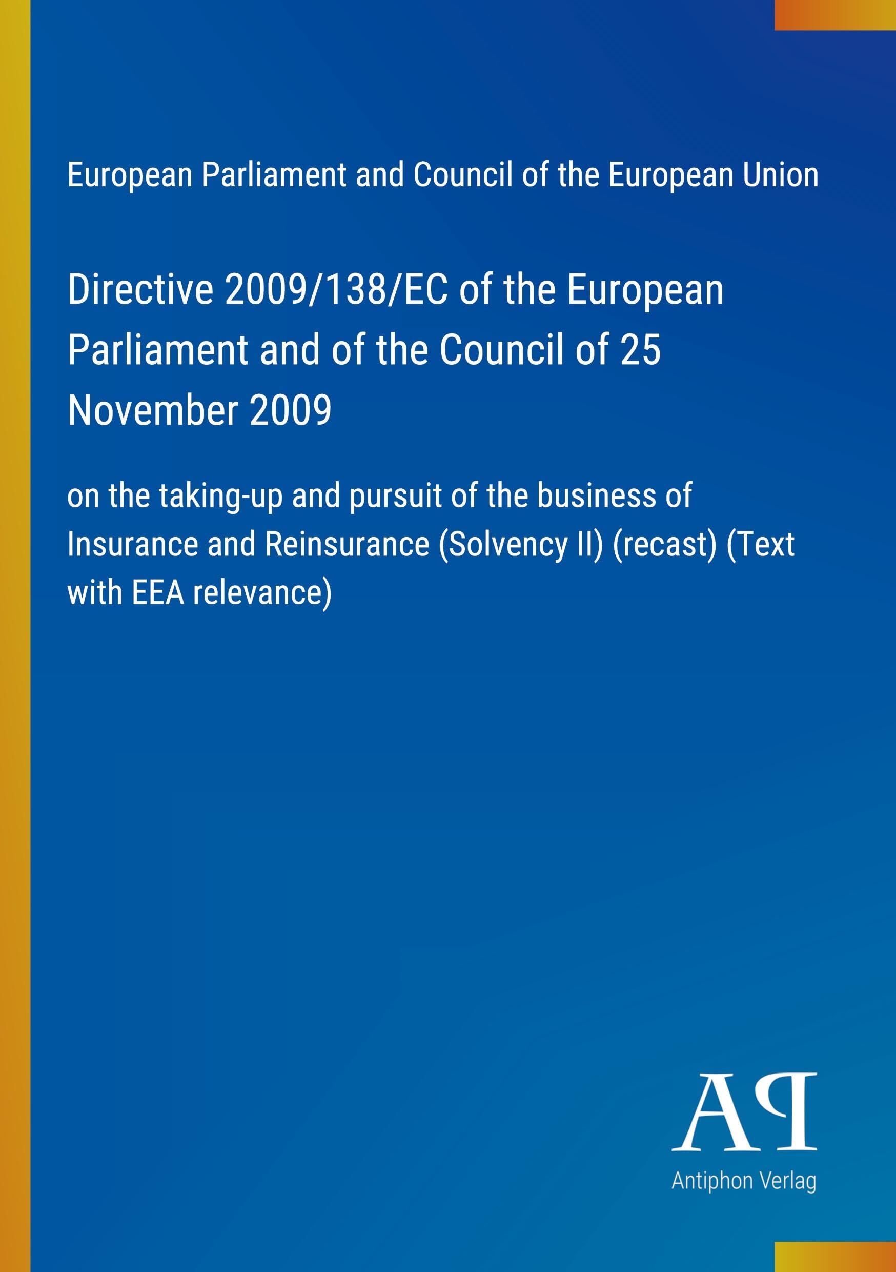 Directive 2009/138/EC of the European Parliament and of the Council of 25 November 2009