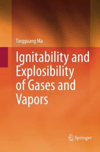 Ignitability and Explosibility of Gases and Vapors