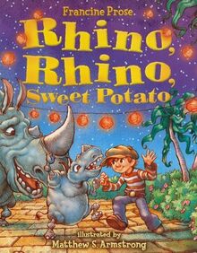 Rhino, Rhino, Sweet Potato (Prose, Francine)