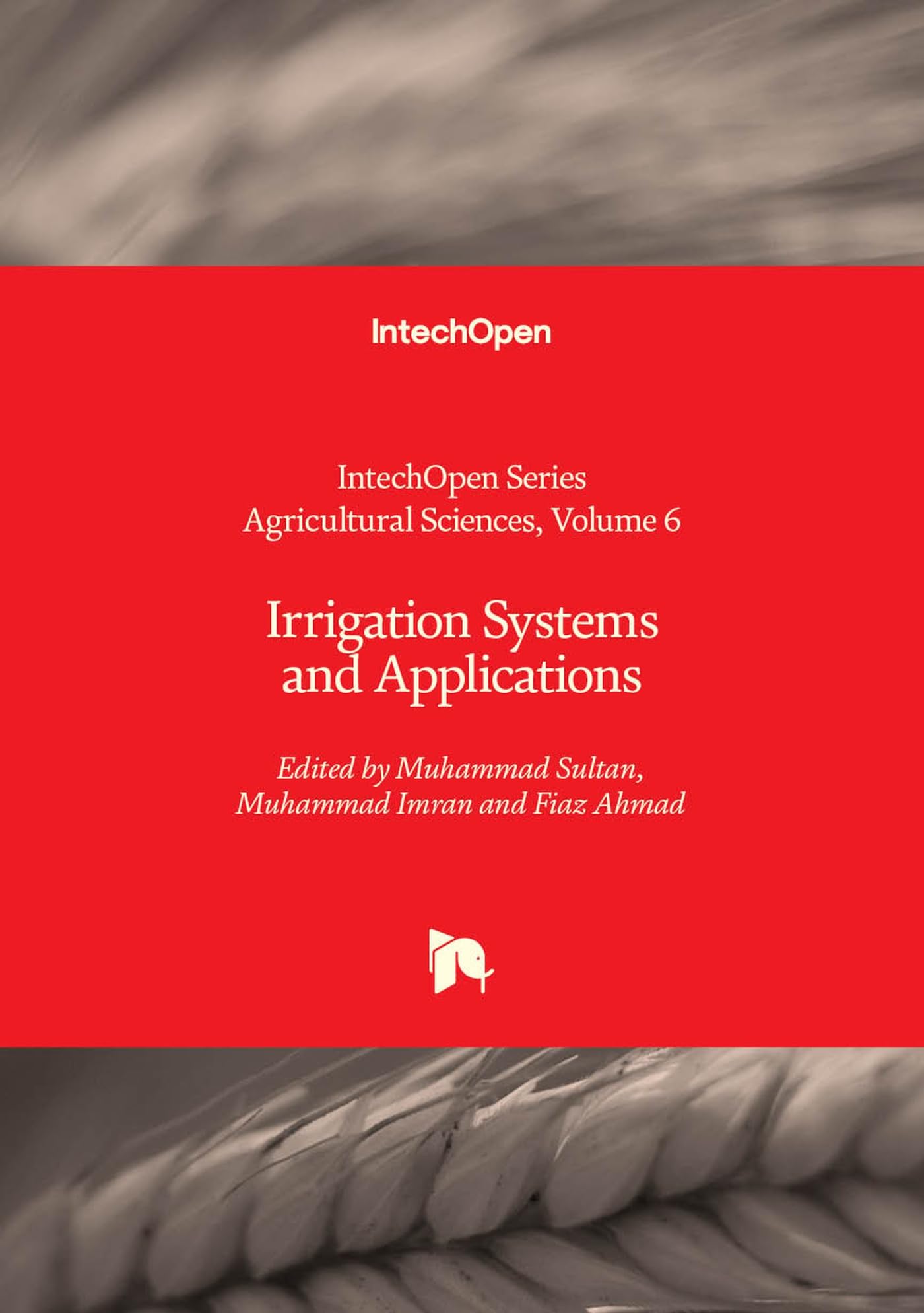 Irrigation Systems and Applications (Agricultural Sciences, Band 6)