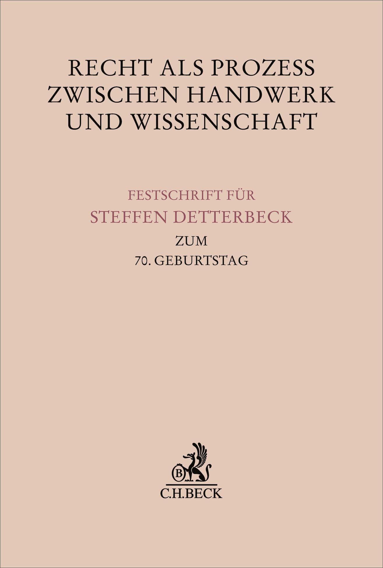 Recht als Prozess zwischen Handwerk und Wissenschaft