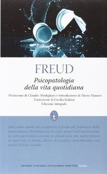 Psicopatologia della vita quotidiana. Ediz. integrale