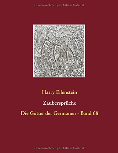 Zaubersprüche: Die Götter der Germanen - Band 68