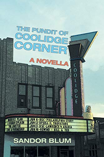 The Pundit of Coolidge Corner: A Novella