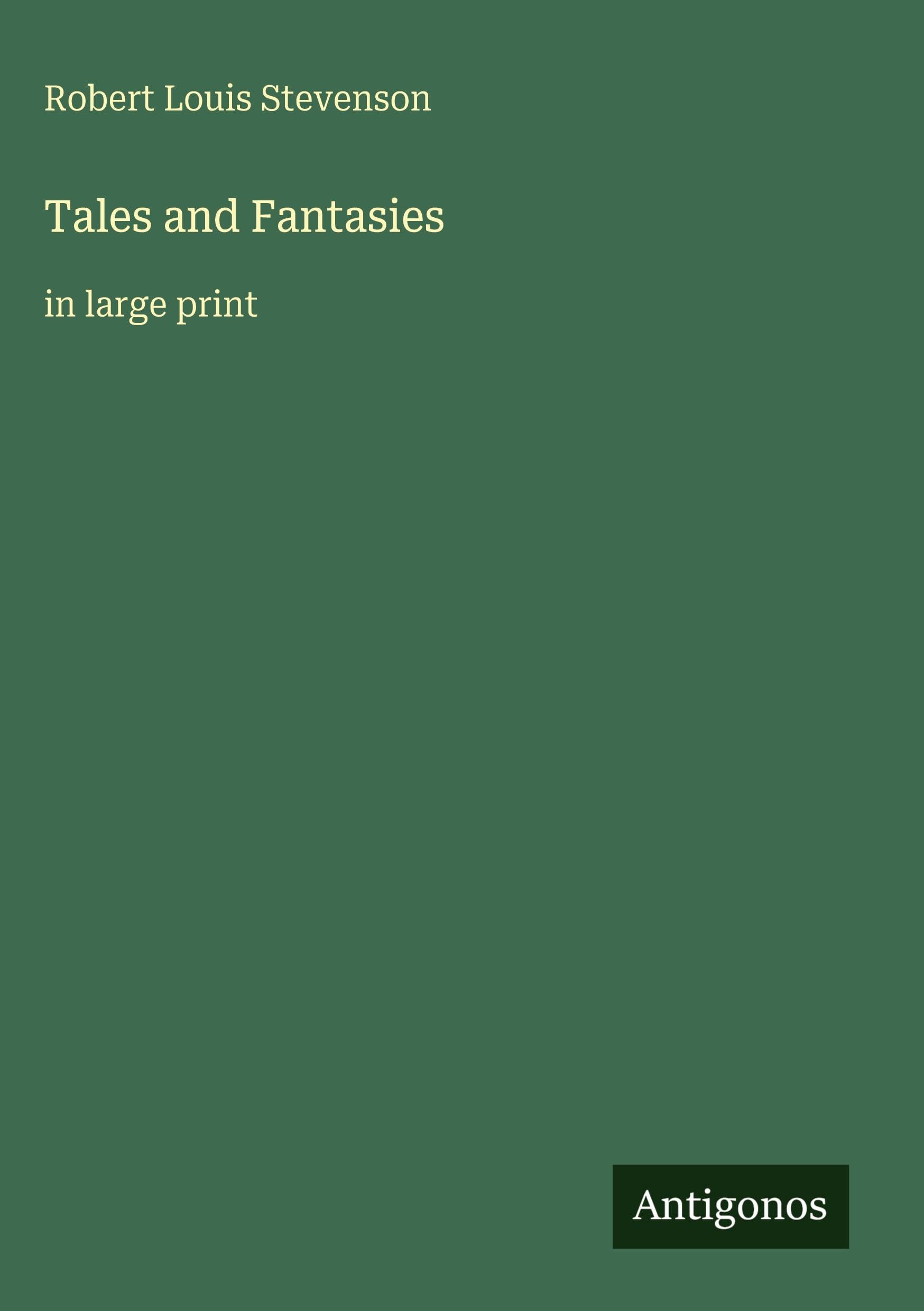 Tales and Fantasies: in large print