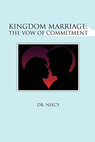 Kingdom Marriage: The Vow of Commitment