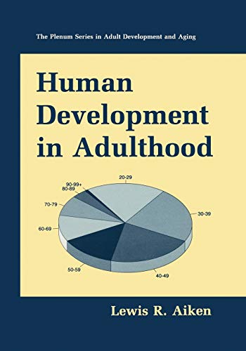 Human Development in Adulthood (The Springer Series in Adult Development and Aging)