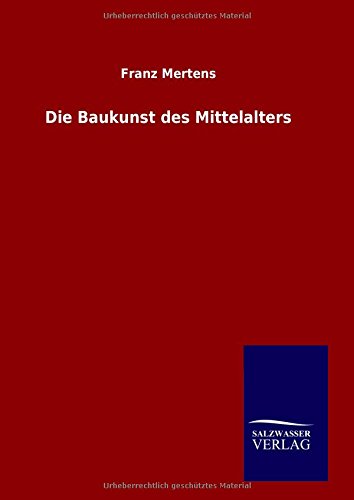 Die Baukunst des Mittelalters
