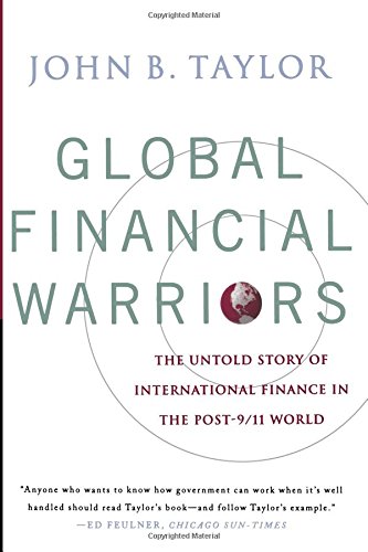 Global Financial Warriors: The Untold Story of International Finance in the Post-9/11 World