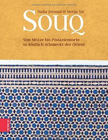 Souq: Von Mezze bis Pistazientorte. So köstlich schmeckt der Orient