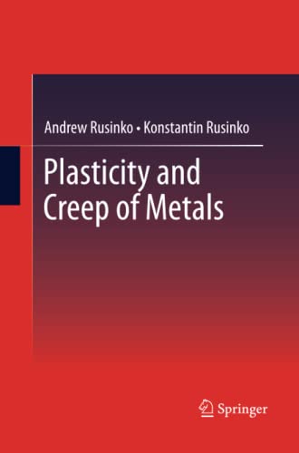 Plasticity and Creep of Metals