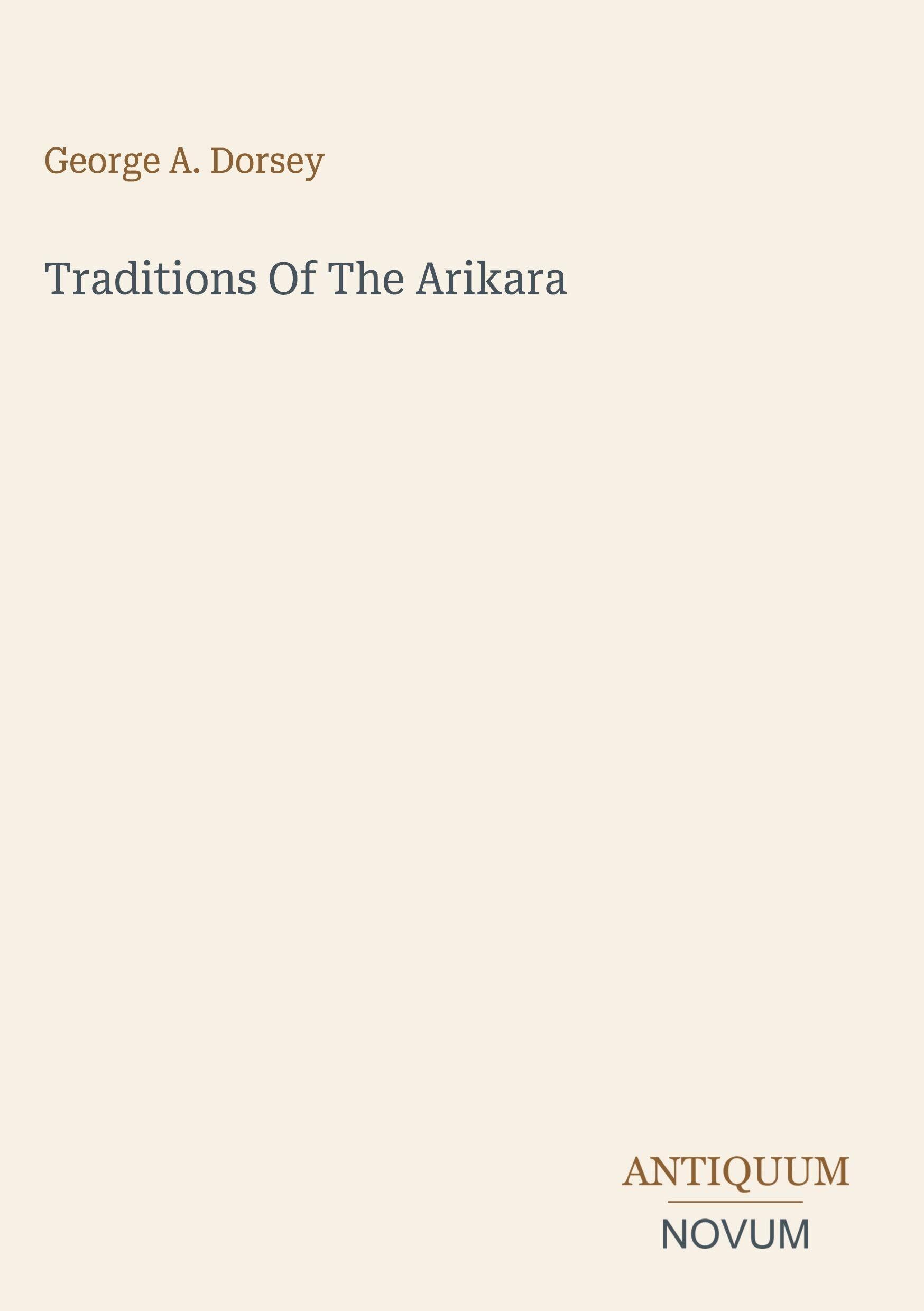 Traditions Of The Arikara