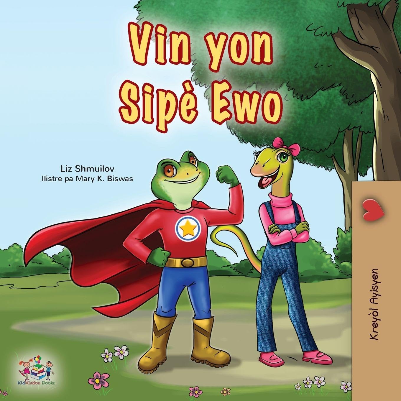 Being a Superhero (Haitian Creole Children's Book) (Haitian Creole Bedtime Collection)
