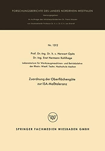 Zuordnung der Oberflächengüte zur ISA-Maßtoleranz (Forschungsberichte des Landes Nordrhein-Westfalen, 1312, Band 1312)