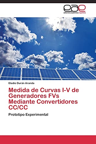 Medida de Curvas I-V de Generadores FVs Mediante Convertidores CC/CC: Prototipo Experimental