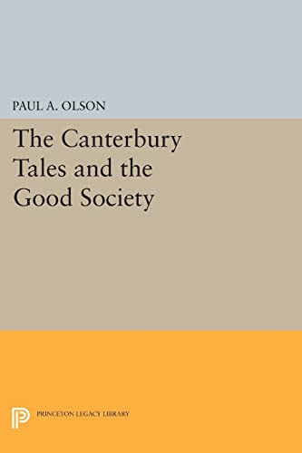 The CANTERBURY TALES and the Good Society (Princeton Legacy Library)