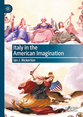 Italy in the American Imagination (Italian and Italian American Studies)