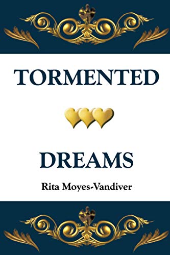 TORMENTED DREAMS
