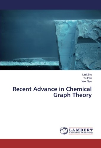 Recent Advance in Chemical Graph Theory