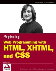 Beginning Web Programming with HTML, XHTML and CSS (Wrox Beginning Guides)