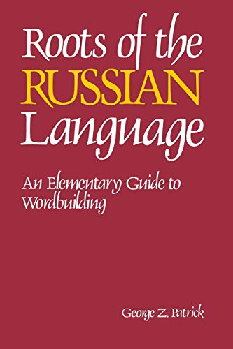 Patrick George Roots Of The Russian Language (Ntc Russian Series)