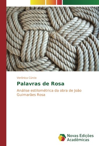 Palavras de Rosa: Análise estilométrica da obra de João Guimarães Rosa