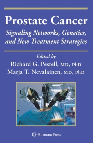 Prostate Cancer: Signaling Networks, Genetics, and New Treatment Strategies (Current Clinical Oncology)