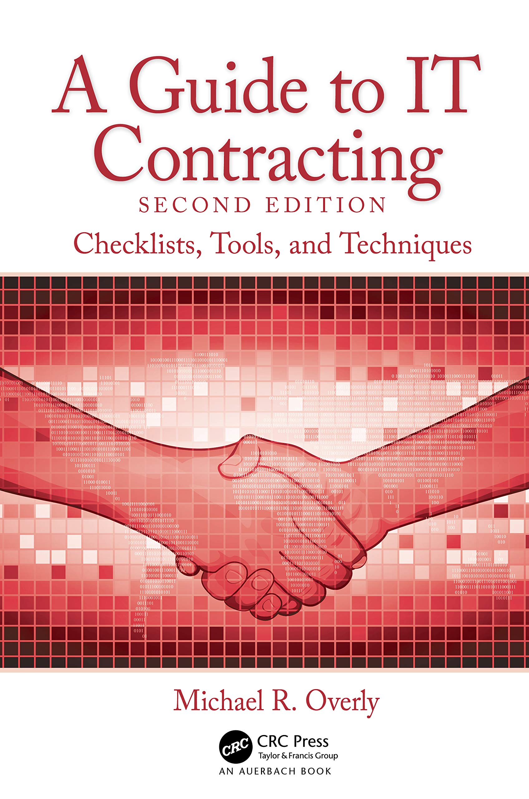 A Guide to IT Contracting: Checklists, Tools, and Techniques