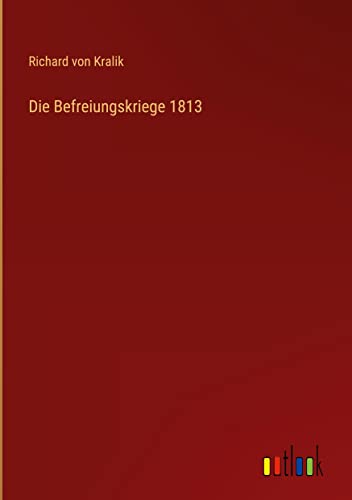 Die Befreiungskriege 1813