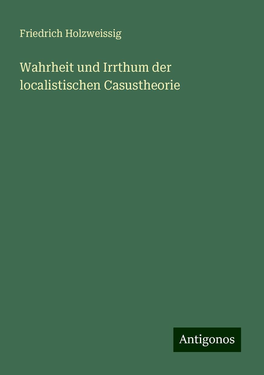 Wahrheit und Irrthum der localistischen Casustheorie
