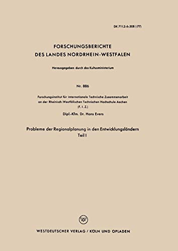 Probleme der Regionalplanung in den Entwicklungsländern: Teil I (Forschungsberichte des Landes Nordrhein-Westfalen, 886, Band 886)