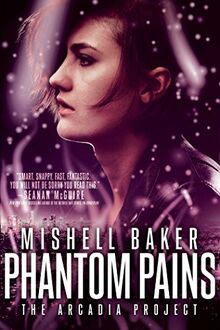 PHANTOM PAINS (The Arcadia Project, Band 2)