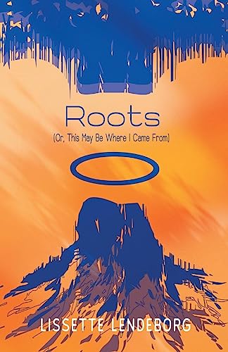 Roots (Or, This May Be Where I Came From)