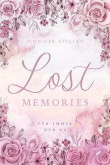 Lost Memories: Für immer nur du