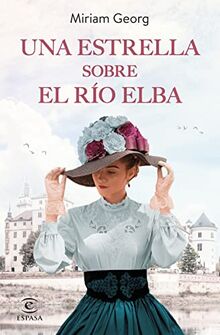 Una estrella sobre el río Elba (Espasa Narrativa, Band 1)