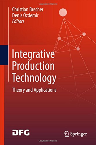 Integrative Production Technology: Theory and Applications