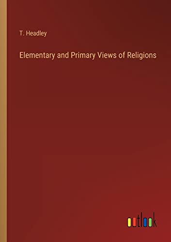 Elementary and Primary Views of Religions