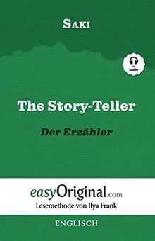 The Story-Teller / Der Erzähler (mit Audio) - - Lesemethode von Ilya Frank - Englisch durch Spaß am Lesen lernen, auffrischen und perfektionieren - Zweisprachiges Buch Englisch-Deutsch