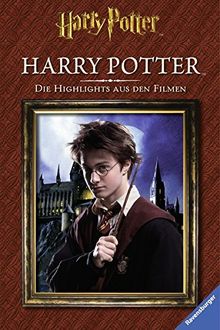 Harry PotterTM. Die Highlights aus den Filmen. Harry PotterTM