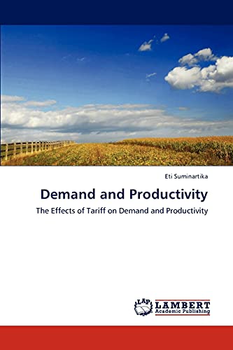 Demand and Productivity: The Effects of Tariff on Demand and Productivity