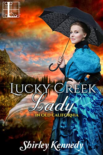 Lucky Creek Lady (In Old California, Band 3)