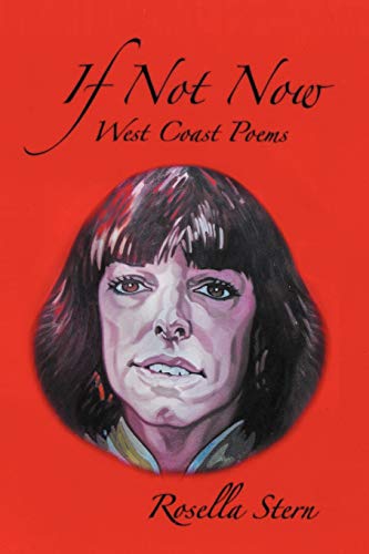 If Not Now: West Coast Poems