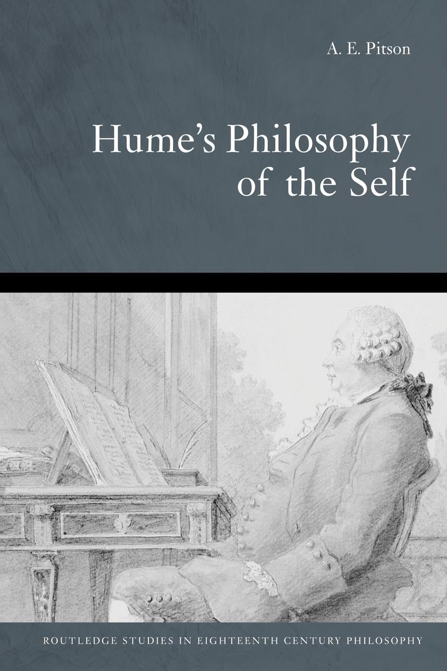 Humes Philosophy Of The Self (Routledge Studies in Eighteenth-Century Philosophy)