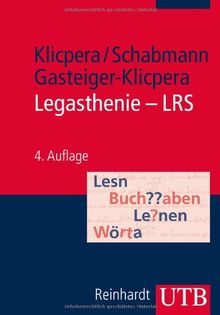 Legasthenie - LRS: Modelle, Diagnose, Therapie und Förderung