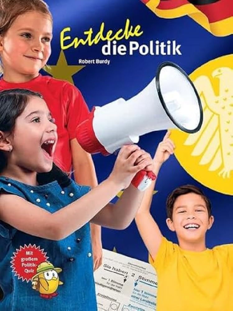 Burdy, Robert: Entdecke die Politik